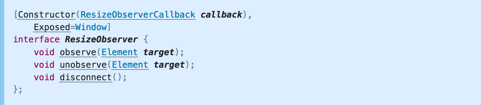 ResizeObserver’s WebIDL definition with an expose attribute