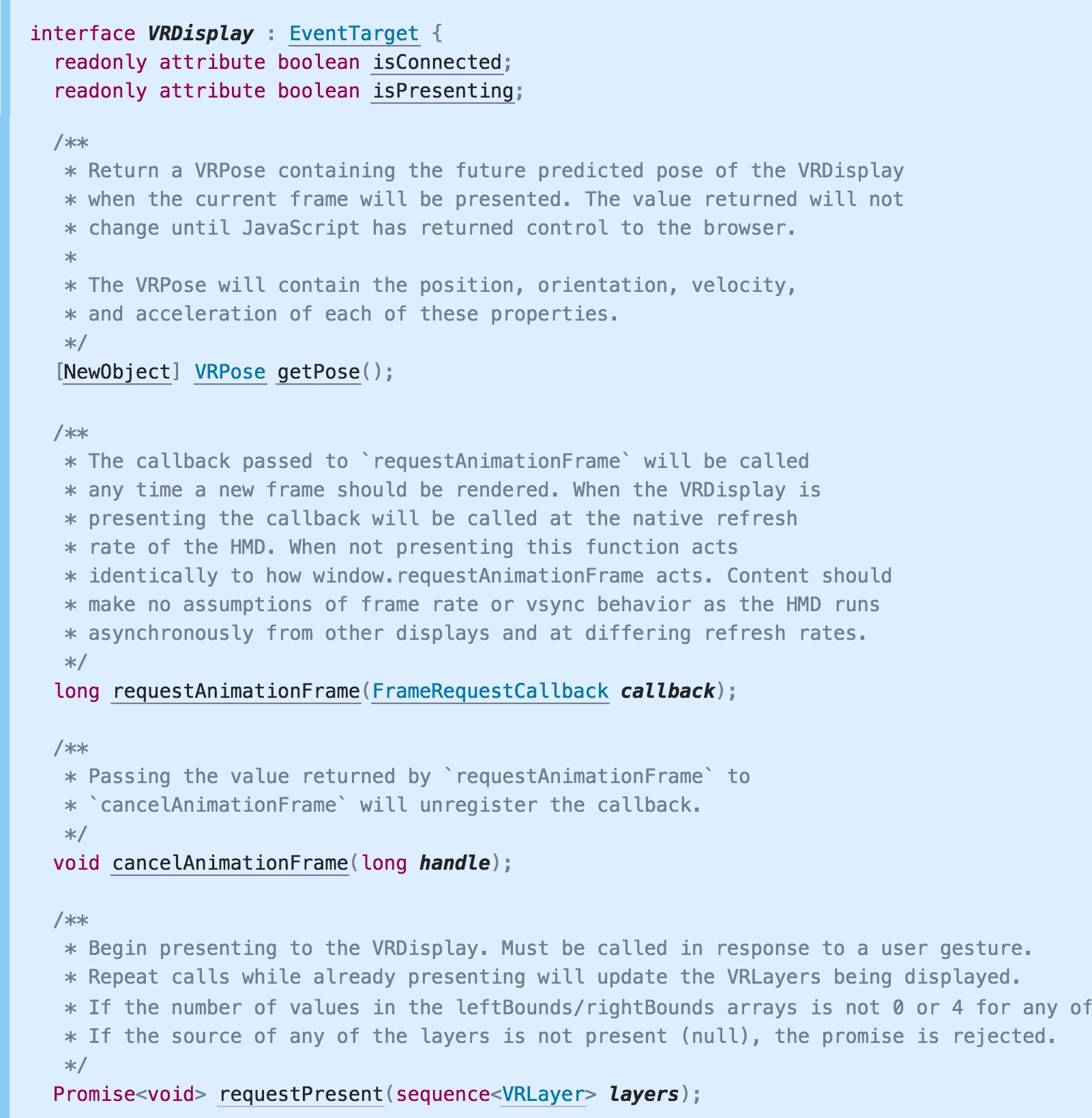 An trimmed down WebIDL definition of WebVR’s VRDisplay